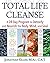 Total Life Cleanse: A 28-Da...