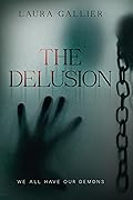 The Delusion: We All Have Our Demons (The Delusion #1)