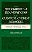 The Philosophical Foundations of Classical Chinese Medicine by Keekok Lee The Philosophical Foundations of Classical Chinese Medicine by Keekok Lee