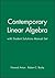 Contemporary Linear Algebra, Textbook and Student Solutions Manual