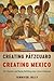 Creating Pátzcuaro, Creating Mexico: Art, Tourism, and Nation Building under Lázaro Cárdenas (Joe R. and Teresa Long Series in Latin American and Latino Art and Culture)