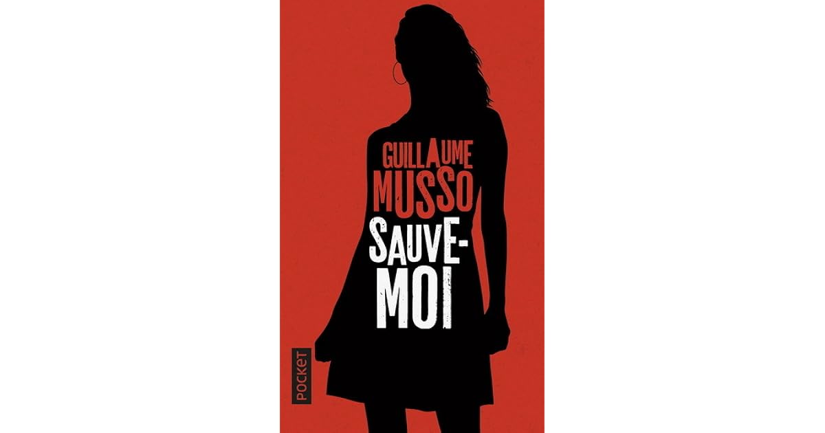 Sauve-Moi by Guillaume Musso