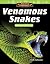 Amazing Animals: Venomous Snakes: Fractions and Decimals (Mathematics in the Real World)