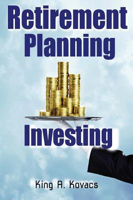 Retirement Planning & Investing: Insight to Financial Prosperity