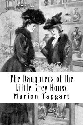 The Daughters of the Little Grey House (Paperback)