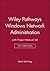 Wiley Pathways Windows Network Administration, 1e with Project Manual Set