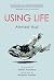 Using Life