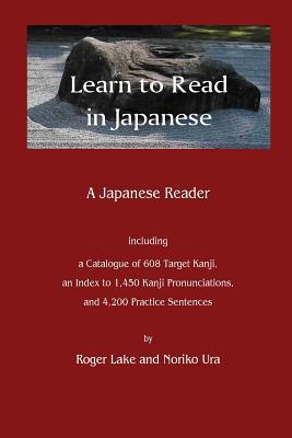 Learn to Read in Japanese: A Japanese Reader (Paperback)