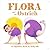 Flora and the Ostrich: An O...