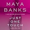 Just One Touch by Maya Banks
