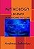 MYTHOLOGY LEGENDS FROM AROUND THE GLOBE