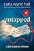 Untapped: A Soul's Journey ...