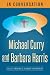 In Conversation: Michael Curry and Barbara Harris