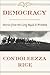 Democracy by Condoleezza Rice