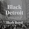 Black Detroit by Herb Boyd