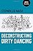 Deconstructing Dirty Dancing