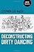 Deconstructing Dirty Dancing