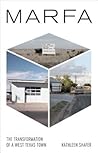 Marfa: The Transf...