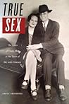 True Sex: The Liv...