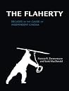 The Flaherty: Decades in the Cause of Independent Cinema