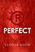 Perfect: A Novel (Flawed, 2)