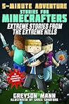 Extreme Stories from the Extreme Hills by Greyson Mann