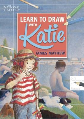 Katie: Learn to Draw with Katie: A National Gallery Book (Paperback)