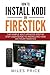 How To Install Kodi On Fire...