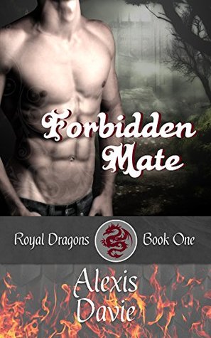 Forbidden Mate (Royal Dragons, #1)