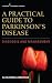 A Practical Guide to Parkinson’s Disease by Alexandra Armitage MS  CNL ...