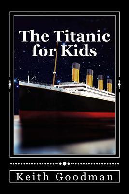 The Titanic for Kids: The English Learning Tree (Paperback)