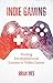 Indie Gaming by Brian Bies