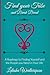 Find Your Tribe and Break Bread: An Interactive Guide to finding yourself and the people you need in your life.