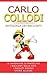 Carlo Collodi - Antologia dei racconti (Italian Edition)