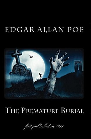The Premature Burial: first published in 1844