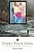 Start your Own by Jessica Jackson
