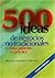 500 ideas de negocios no tradicionales : Y como ponerlas en práctica (Spanish Edition)