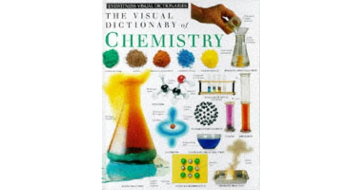 Visual Dictionary of Chemistry by Unknown