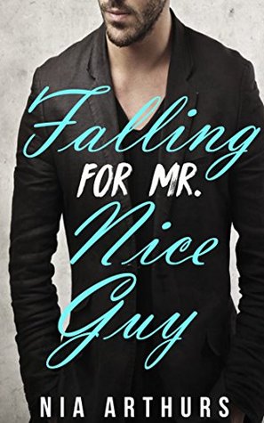 Falling For Mr. Nice Guy (Kindle Edition)