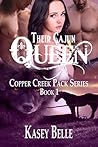 Their Cajun Queen by Kasey Belle