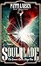 Soulblade (The Genesis Gates: Stage One #1)
