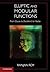 Elliptic and Modular Functions from Gauss to Dedekind to Hecke