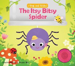 Sing and Slide: The Itsy Bitsy Spider (Board Book)