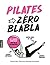 Zero Blabla: Pilates