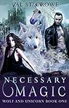 Necessary Magic by Val St. Crowe