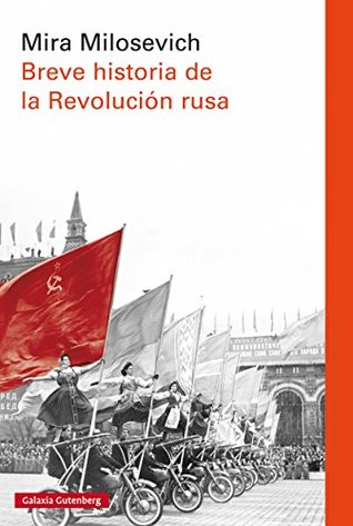 Breve historia de la revolución rusa (Spanish Edition)