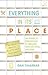 Everything in Its Place by Dan Charnas