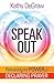 Speak Out: Releasing the Power of Declaring Prayer