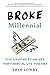 Broke Millennial by Erin Lowry