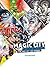 Magic City: The Art of the ...